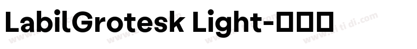 LabilGrotesk Light字体转换